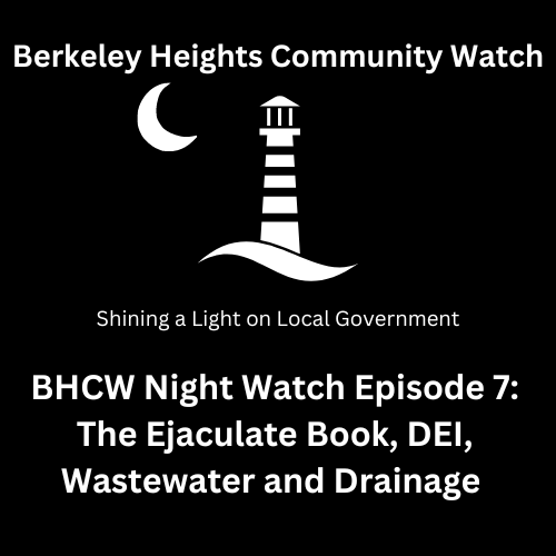 BHCW Night Watch Episode 7: The Ejaculate Book, DEI, Sewage & Drainage.