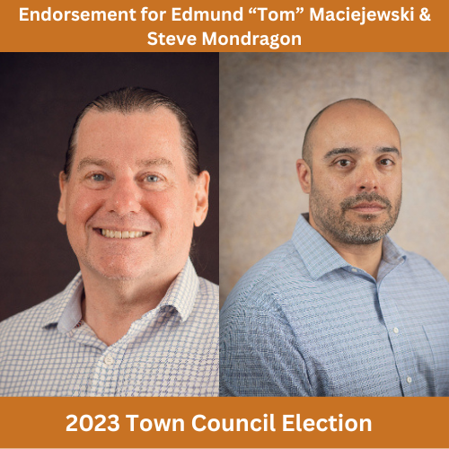 Why I am Voting for Edmund “Tom” Maciejewski and Steve Mondragon