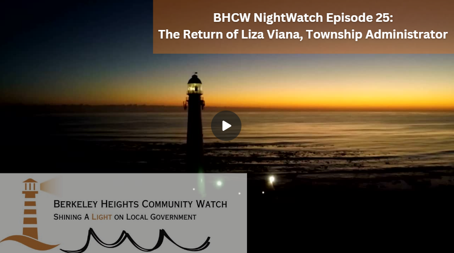 Night Watch Episode 25: The Return of Liza Viana- Berkeley Heights Township Administrator